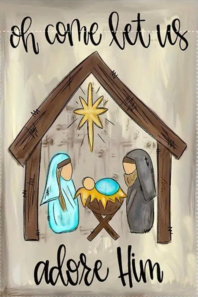 Oh Come Let Us Adore Him Christmas Garden Flag