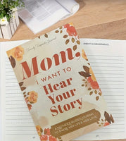 
              Mom, I Want to Hear Your Story
            