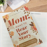 Mom, I Want to Hear Your Story