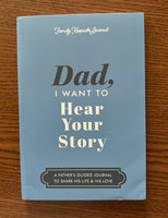 
              Dad, I Want to Hear Your Story
            