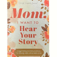 Mom, I Want to Hear Your Story